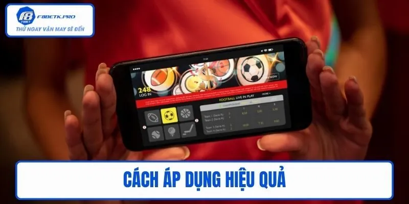 Cách áp dụng hiệu quả