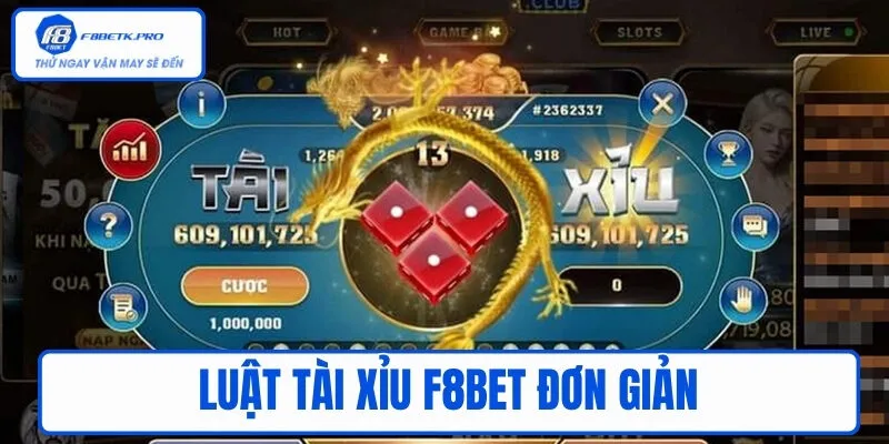 Luật chơi tài xỉu F8BET cơ bản