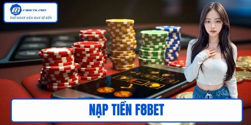 Nạp tiền F8BET