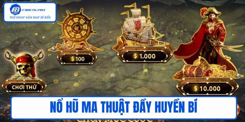 Nổ hũ ma thuật đầy huyền bí