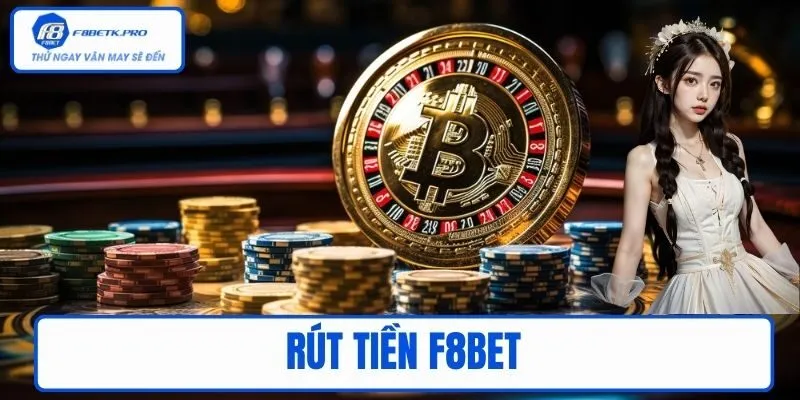 Rút tiền F8BET